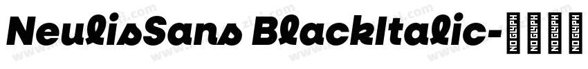NeulisSans BlackItalic字体转换
